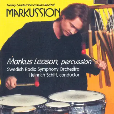 Markus Leoson, Heinrich Schiff & Swedish Radio Symphony Orchestra adlı sanatçının Markussion albümünü dinle