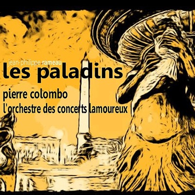 Rameau: Les Paladins