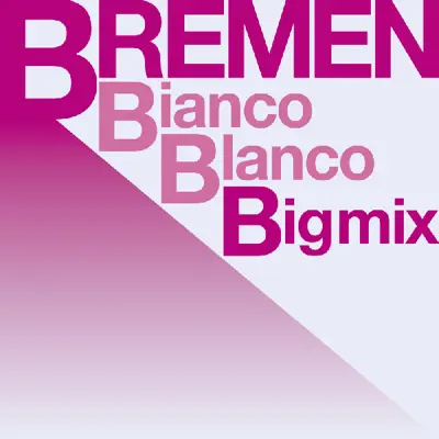 Bianco Blanco -BIG MIX- Single - Bremen