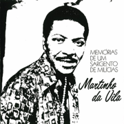 Memórias de um Sargento de Milícias - Martinho da Vila