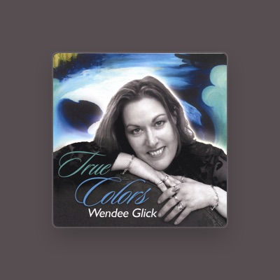 Listen to Wendee Glick, watch music videos, read bio, see tour dates & more!