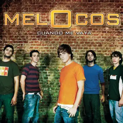 Cuando Me Vaya - Single - Melocos