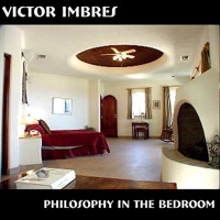 Philosophy In the Bedroom - Victor Imbres