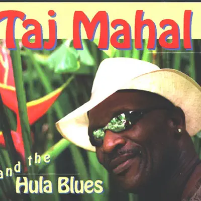 And the Hula Blues - Taj Mahal