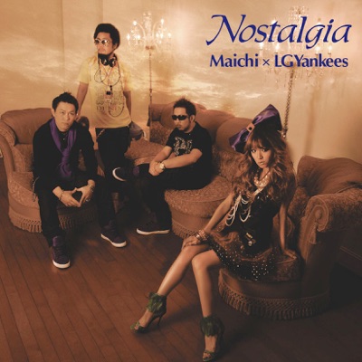 Maichi & LGYankees - nostalgia