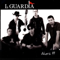 Ahora!!! - La Guardia