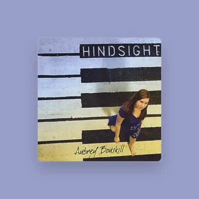 Listen to Aubrey Bouskill, watch music videos, read bio, see tour dates & more!