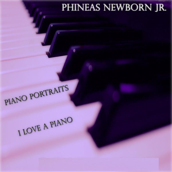CD：PHINEAS NEWBORN JR. PIANO PORTRAITS & I LOVE A PIANOアイ・ラヴ・ア・ピアノ+ピアノ・ポートレイツ フィニアス・ニューボーンjr.帯
