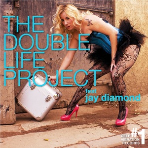 The Double Life Project (feat, Jay Diamond)