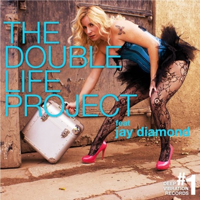 The Double Life Project (feat, Jay Diamond)