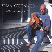 Sittin' On Your Porch by Brian O'Connor on Apple Music