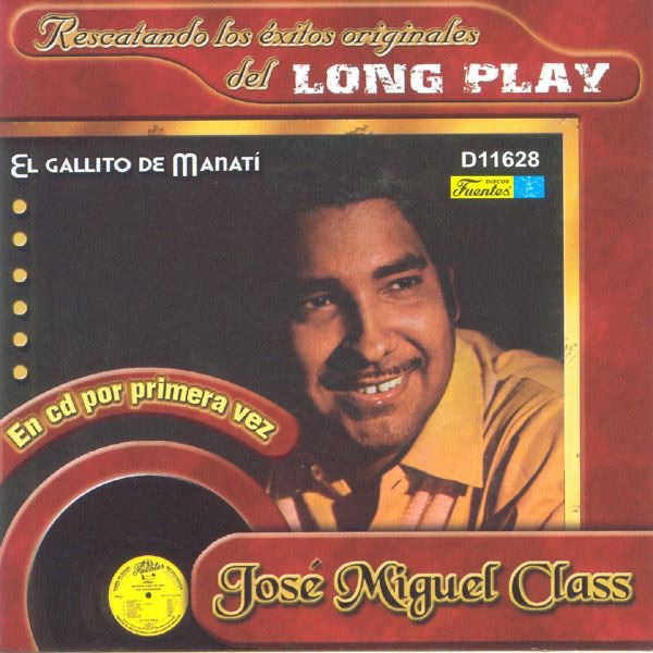 Los Éxitos Originales del Long Play: José Miguel Class