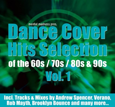 Mental Madness Pres. Dance Cover Hits Selection, Vol. 1