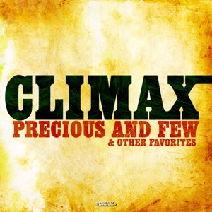 Precious and Few & Other Favorites