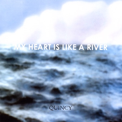 My Heart Is Like a River