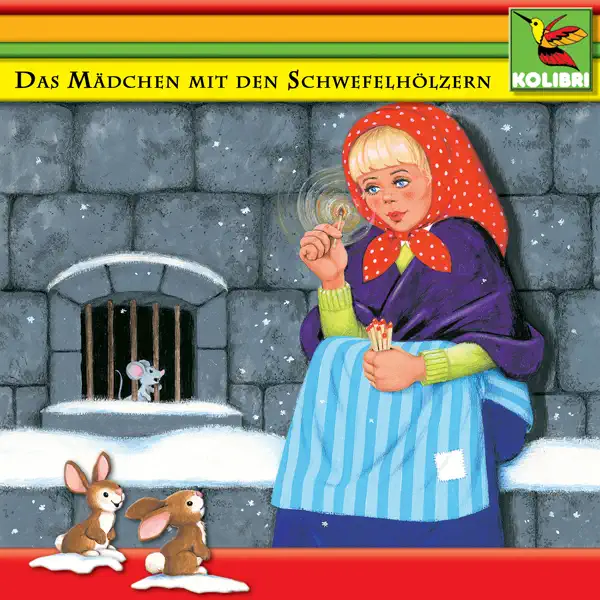 Das Mädchen mit den Schwefelhölzern und andere Märchen