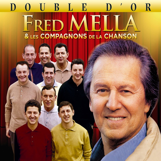 Double d'or : Fred Mella & Les Compagnons de la Chanson