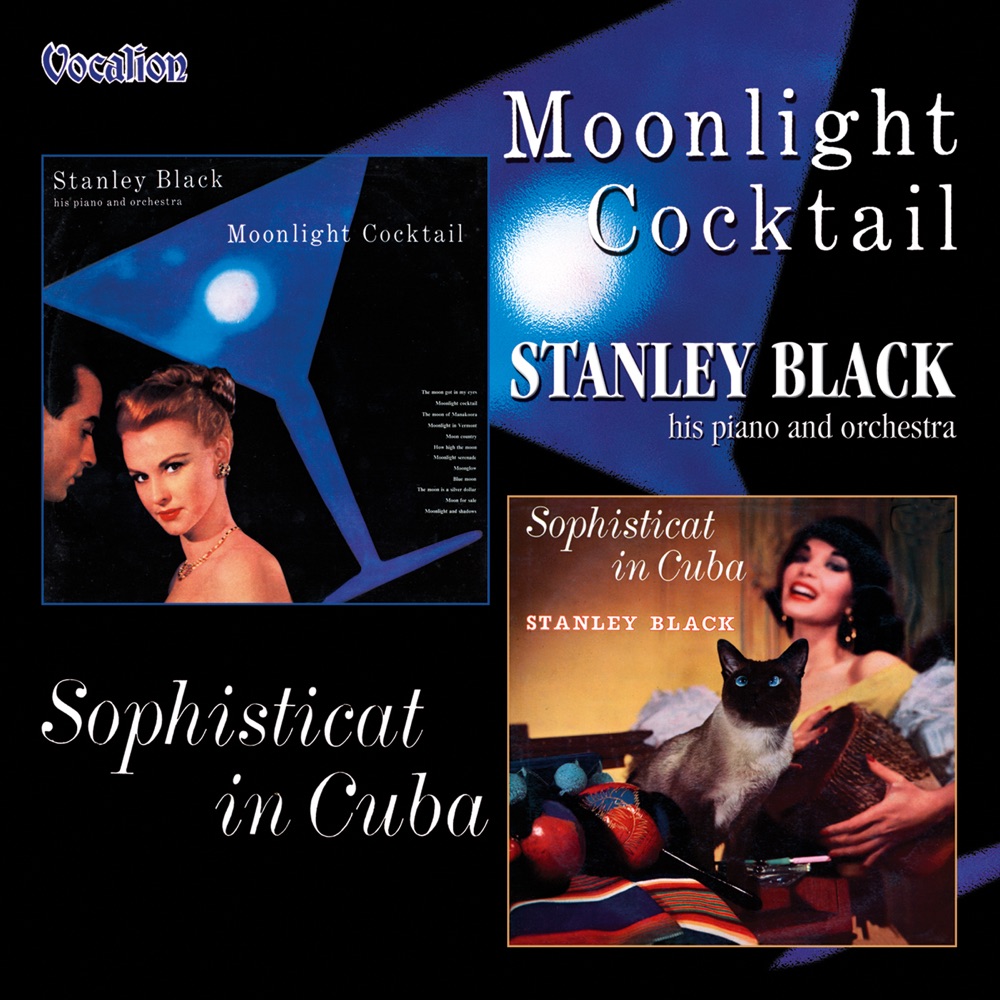 Обложка альбома «Sophisticat in Cuba & Moonlight Cocktail» — Stanley Black