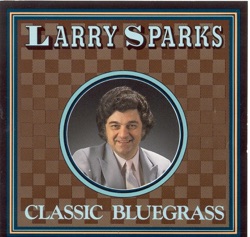 Larry Sparks - Roving Gambler