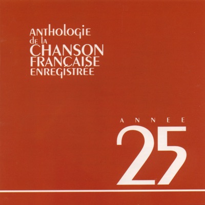 Anthologie de la chanson française : 1925