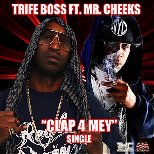 Clap 4 Mey (feat. Mr. Cheeks) - Single