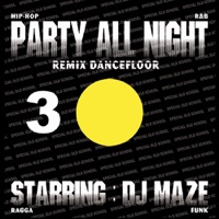 Party All Night 3 - DJ Maze
