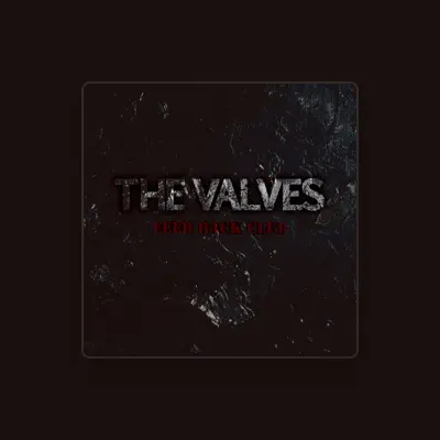 Listen to The Valves, watch music videos, read bio, see tour dates & more!