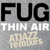 Thin Air (Atjazz Instrumental Mix)
