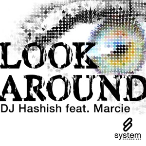Look Around (DJ Hashish's Winter Mornings Mix)