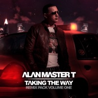 Taking the Way (Remix Pack, Vol. 1) - Alan Master T