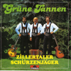 Grüne Tannen - Zillertaler Schürzenjäger