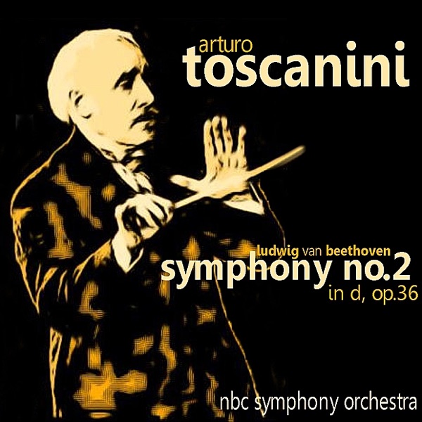 Beethoven: Symphony No. 2 In D, Op. 36