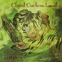 Cloud Cuckoo Land by Sheena on Apple Music
