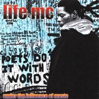 Under the Influence of Music - Life Mc