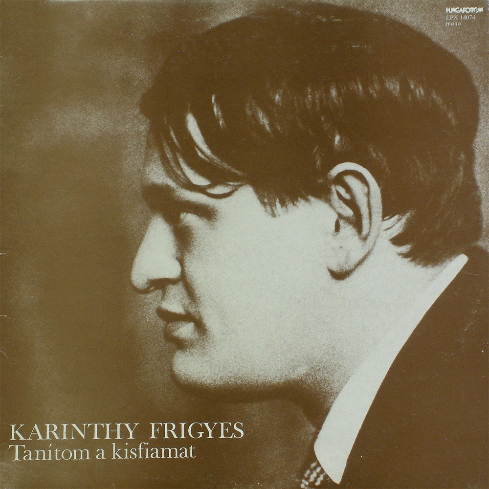 Обложка альбома «Tanítom a Kisfiamat...» — Frigyes Karinthy