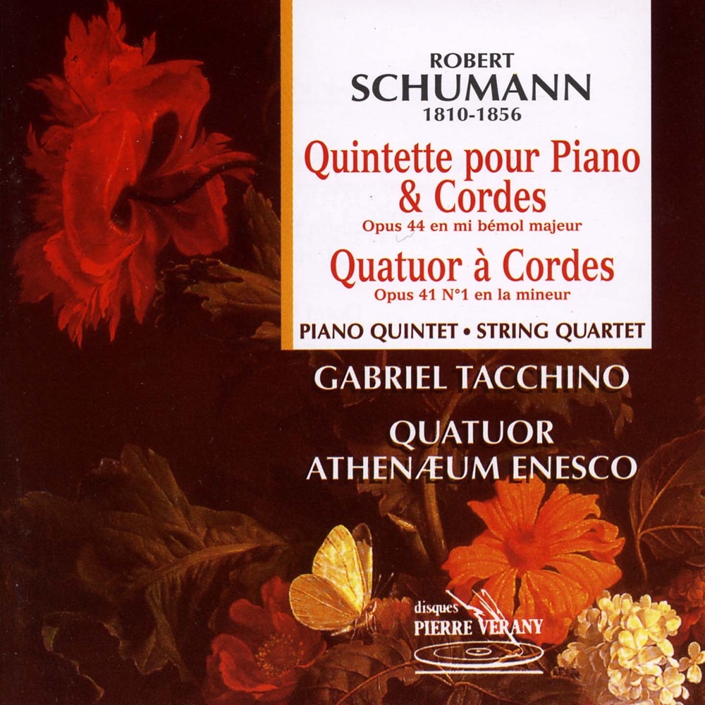 Обложка альбома «Schumann : Quintette pour piano & cordes - Quatuor à cordes» — Quatuor Enesco, Constantin Bogdanas, Dan Iarca, Florin Szigeti, Dorel Fodoreanu & Gabriel Tacchino