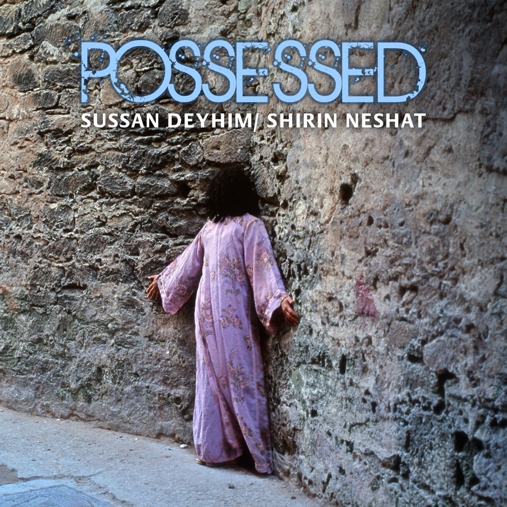 Обложка альбома «Possessed» — Sussan Deyhim