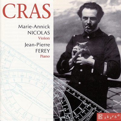 Cras: L'œuvre complete pour violon et piano (feat. Marie-Annick Nicolas)