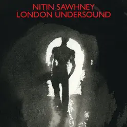London Undersound (Bonus Track Version) - Nitin Sawhney
