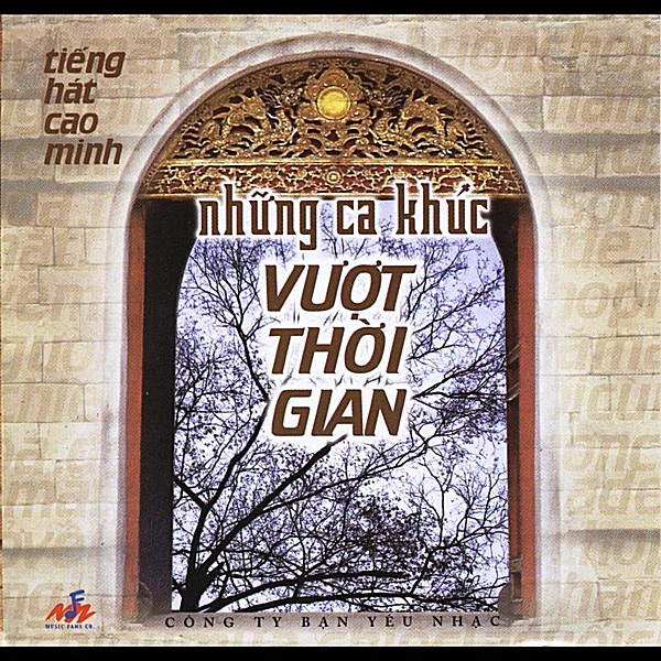 Обложка альбома «Những Ca Khúc Vượt Thời Gian (All Time Favourite Songs)» — Cao Minh
