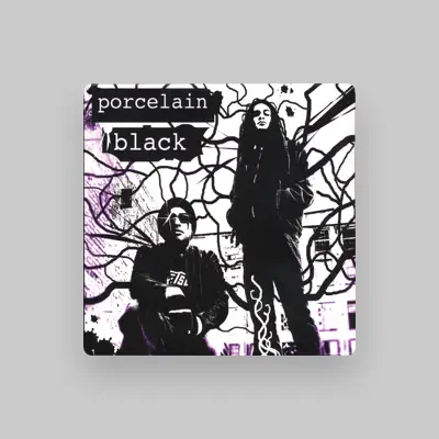 Listen to Porcelain black, watch music videos, read bio, see tour dates & more!
