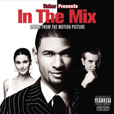 In the Mix (Original Motion Picture Soundtrack) [Usher Presents]