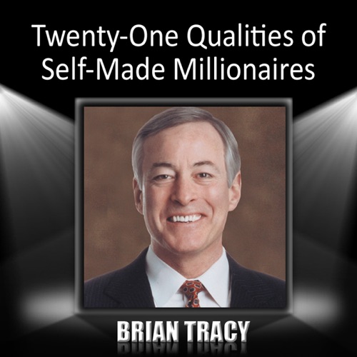 Twenty-One Qualities of Self-Made Millionaires cover
