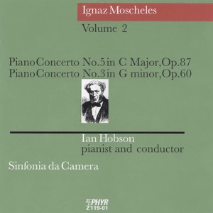 Ignaz Moscheles, Piano Concerto Nos. 5 & 3