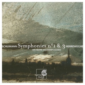 Schumann: Symphonies No. 1 "Frühlingssinfonie" & No. 3 "Rheinische Sinfonie"