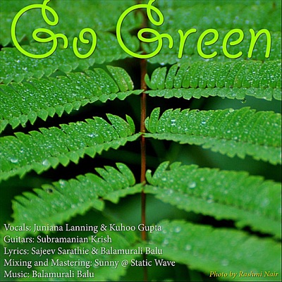 Go Green (feat. Juniana Lanning, Kuhoo Gupta, Subramanian Krish, Sajeev Sarathie & Sunny @ Static Wave) - Single
