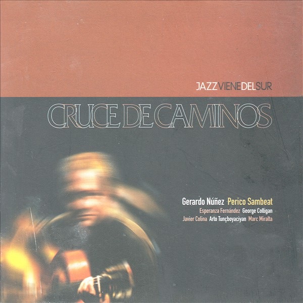 Обложка альбома «Cruce de Caminos» — Gerardo Núnez & Perico Sambeat