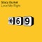 Love Me Right (Original Mix) - Stacy Burket lyrics