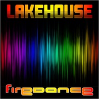 Lake House - EP - Firedance