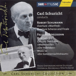 Schumann, R. - Mendelssohn: Overtures (1954 - 1955 - 1960 - 1961)